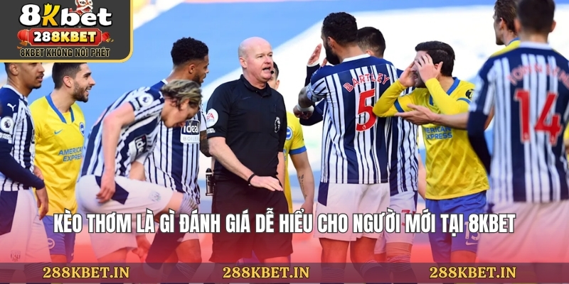 Kèo Thơm Là Gì
