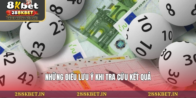 Những điều lưu ý khi tra cứu kết quả
