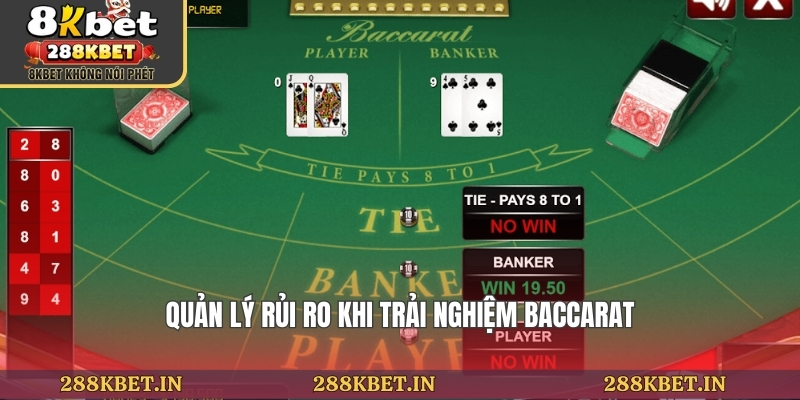 Quản lý rủi ro khi trải nghiệm baccarat