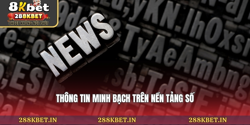 Thông tin minh bạch trên nền tảng số
